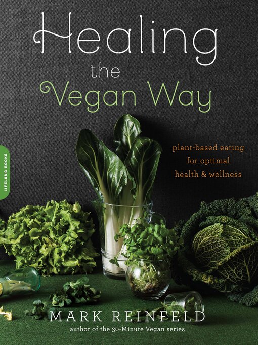 Title details for Healing the Vegan Way by Mark Reinfeld - Available
